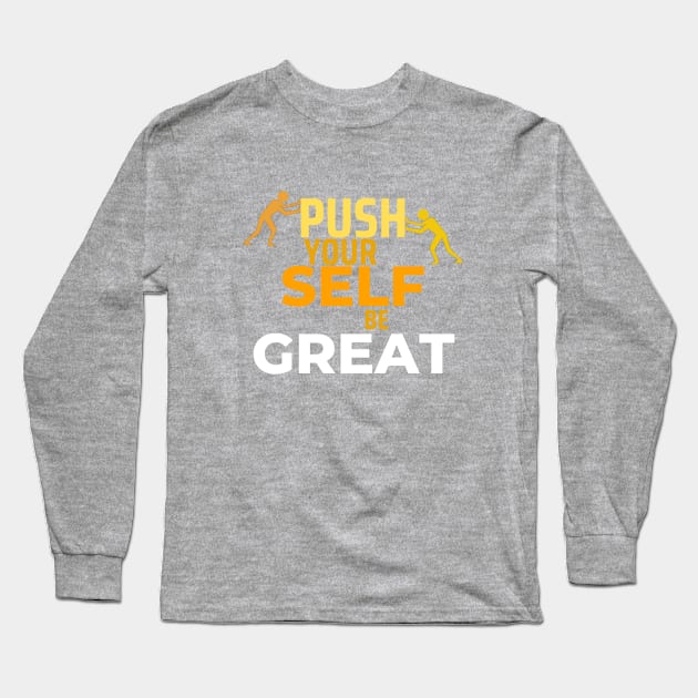 EPIC GYM - Be Great Be Yourself Long Sleeve T-Shirt by Colourful Joy